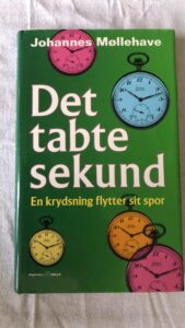 Det Tabte Sekund - En krydsnings flytter sit spor (Johannes møllehave) Hardback