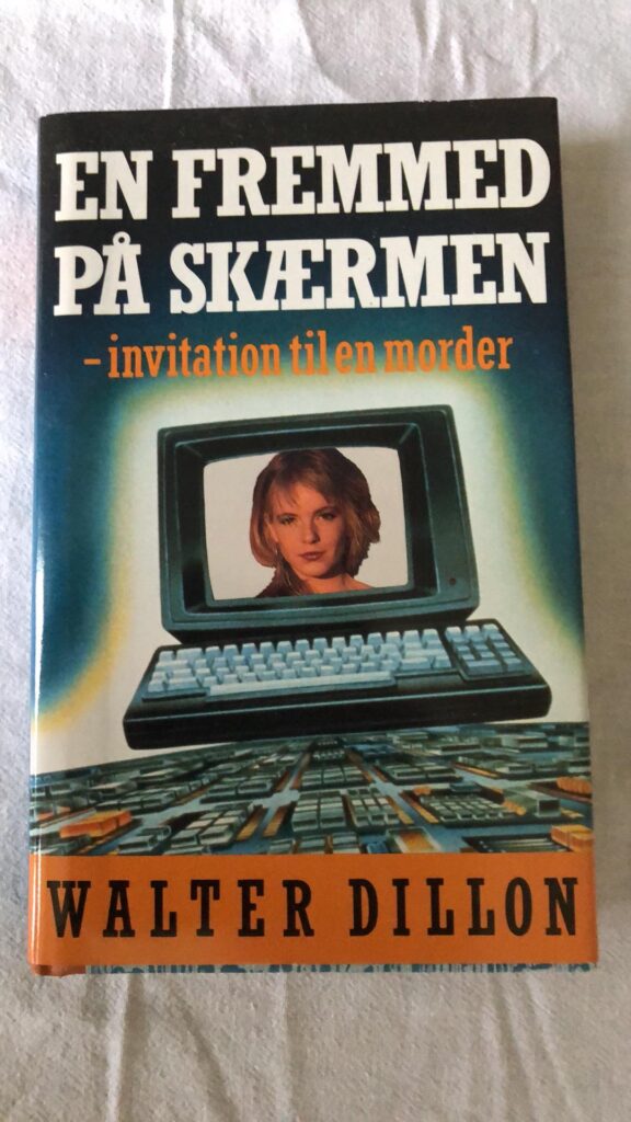 En Fremmed På Skærmen - invitation til en morder (Walter Dillon) Hardback