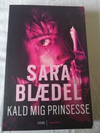 Kald mig prinsesse (Sara Blædel) Papperback