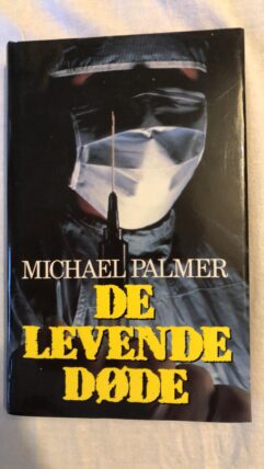 De Levende Døde (Michael Palmer) Hardcover