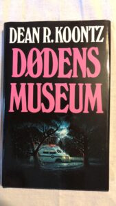Dødens Museum (Dean R.Koontz) Hardback