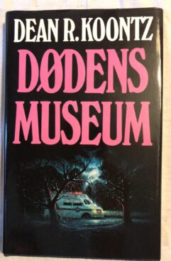 Dødens Museum (Dean R.Koontz) Hardback