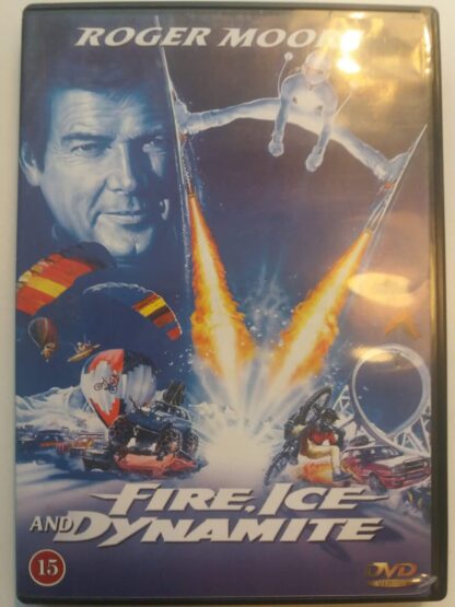 Fire, Ice and Dynamite